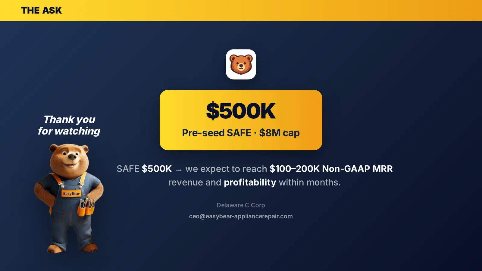 The Ask — $500K pre-seed SAFE at an $8M cap